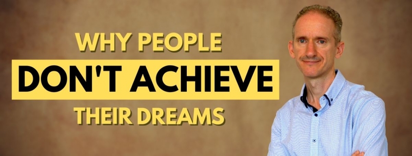 why people fail to achieve dreams