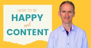 Be happy and content